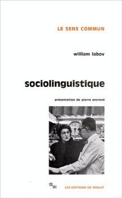 Sociolinguistique: William Labov (Le Sens commun) (French Edition)