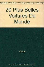 20 Plus Belles Voitures Du Monde (Spanish Edition)