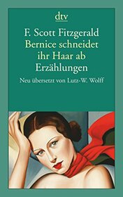 Bernice schneidet ihr Haar ab: Erzhlungen