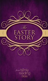 The Easter Story from the Family Reading Bible