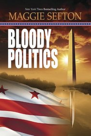 Bloody Politics (Molly Malone, Bk 3)