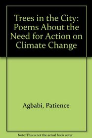Trees in the City: Poems About the Need for Action on Climate Change