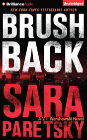 Brush Back (V. I. Warshawski, Bk 17) (Audio CD) (Unabridged)