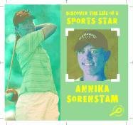 Annika Sorenstam (Discover the Life of a Sports Star II)