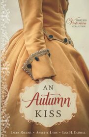 An Autumn Kiss (Timeless Victorian Collection)