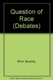 Question of Race (Debates)