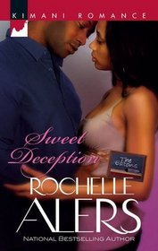 Sweet Deception (Eatons, Bk 2) (Kimani Romance, No 165)