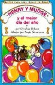 Henry Y Mudge Y El Mejor Dia Del Ano/Henry and Mudge and the Best Day of All (Bk 14)
