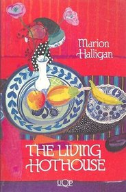 The Living Hothouse (UQP fiction)