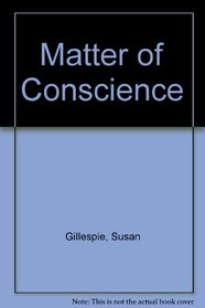 A Matter of Conscience