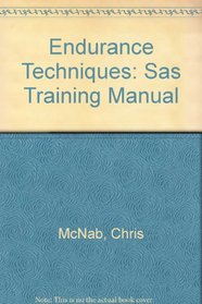 Endurance Techniques: Sas Training Manual