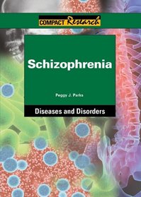 Schizophrenia (Compact Research Series)