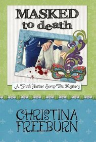 Masked to Death (Faith Hunter Scrap This Mystery)