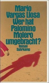 Wer hat Palomino Molero umgebracht?: Roman (German Edition)