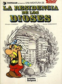 Asterix - La Residencia de Los Dioses (Spanish Edition)