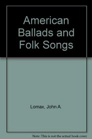 American Ballads and Folk Songs