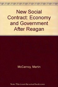 A New Social Contract: The Economy and Government After Reagan