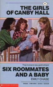Six Roommates and a Baby (Girls of Canby Hall, Bk 33)