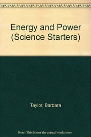 Energy and Power (Science Starters)