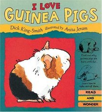 I Love Guinea Pigs : Read and Wonder (Read and Wonder)