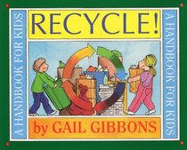 Recycle: A Handbook for Kids