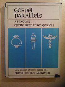 Gospel Parallels: A Synopsis of the First Three Gospels