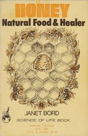 Honey, natural food and healer (Science of life book 31)