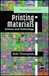 Printing Materials: Science and Tech (Pira International Printing Guide)