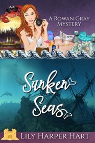 Sunken Seas (A Rowan Gray Mystery) (Volume 4)