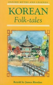 Korean Folk-Tales (Oxford Myths and Legends)