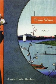 Plum Wine: A Novel (Library of American Fiction)