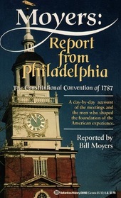 Moyers: Report from Philadelphia:  The Constitutional Convention of 1787