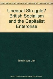 The Unequal Struggle?  British Socialism and the Capitalist Enterprise