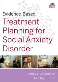 Evidence-Based Psychotherapy Treatment Planning for Social Anxiety DVD and Workbook Set (Evidence-Based Psychotherapy Treatment Planning Video Series)