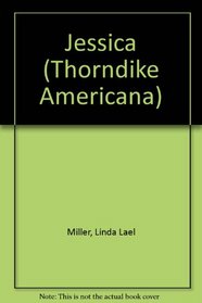 Jessica (Thorndike Press Large Print Americana Series)