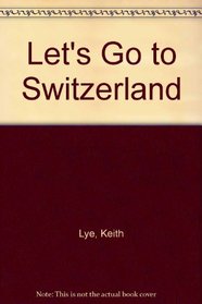 Let's Go to Switzerland