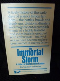 The immortal storm;: A history of science fiction fandom, (Classics of science fiction)