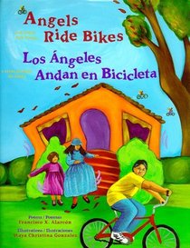 Angels Ride Bikes: And Other Fall Poems/Los Angeles Andan En Cicicleta : Y Otros Poemas De Otono