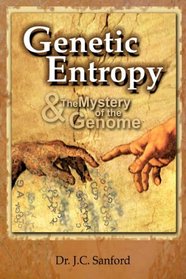 Genetic Entropy & the Mystery of the Genome