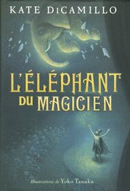 L' Éléphant Du Magicien (French Edition)