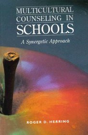Multicultural Counseling in School: A Synergetic Approach