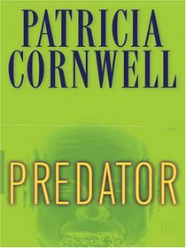 Predator (Kay Scarpetta, Bk 14) (Large Print)