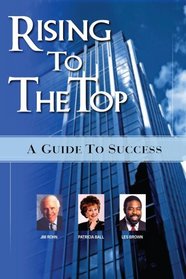 Rising to the Top: A Guide to Success