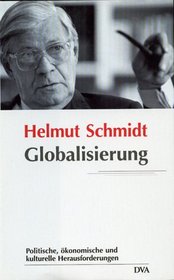 Globalisierung: Politische, okonomische und kulturelle Herausforderungen : Dusseldorfer Vorlesungen (German Edition)