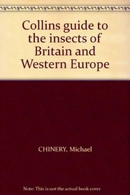 Collins Guide to the Insects of Britain and Western Europe