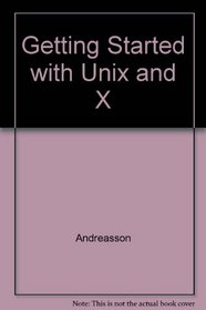 Getting Started With Unix and X