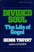 Divided soul: The life of Gogol