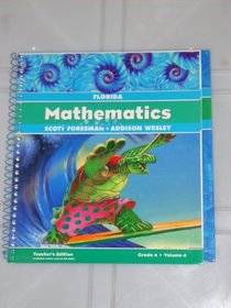 Florida Mathematics, Teacher's Edition, Grade 4, Volume 4 (Scott Foresman-Addison Wesley)