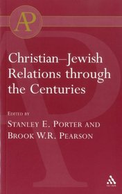 Christian-Jewish Relations Through the Centuries (Academic Paperback)