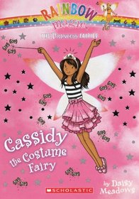 Cassidy The Costume Fairy (Turtleback School & Library Binding Edition) (Rainbow Magic: the Princess Fairies)